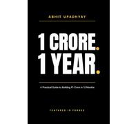 1 Crore. 1 Year: Your Step-by-Step Plan to Build ₹1 Crore in 12 Months