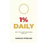 1% Daily: How Tiny Habits Transform Your Life