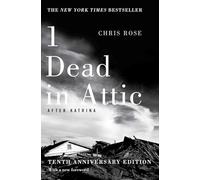 1 Dead in Attic: After Katrina