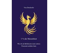 1% der Menschheit: Wie ich als Reflektorin mein wahres Potenzial entfaltet habe