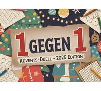 1 gegen 1 Advents-Duell - 2025 Edition: 24 spaßige Challenges für Paare, Freunde oder Familie - Täglicher Spielspaß bis Weihnachten!