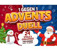 1 gegen 1 Advents-Duell für Kinder: 24 Spiele & Challenges - Mitmach-Adventskalender für Zwei bis Weihnachten | Rätsel, Spaß und kleine Duelle für Geschwister und Freunde