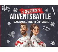 1 gegen 1 adventsbattle das duell buch für paare: Rätsel und Herausforderungen für die Weihnachtszeit