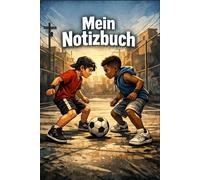 1-gegen-1 oder nichts - Streetkicker Notizbuch: Für Streetfußballer, die nur das Duell spielen