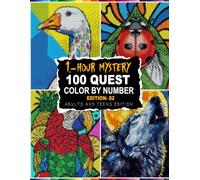 1-Hour Mystery Mosaic 100 Quest Edition -02: Master Palette Mysteries Color by Number Adults and Teens With Circles, Triangles, Hexagons, and More