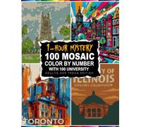 1-Hour Per Page Mystery Mosaic: 100 University Color By Number With 5 Unique Shapes Adults And Teens Edition