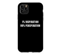 1% Inspiration 99% perspiration - motivational, hard workers Case for iPhone 11 Pro Max