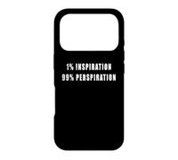 1% Inspiration 99% perspiration - motivational, hard workers Case for iPhone 17 Pro