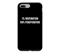 1% Inspiration 99% perspiration - motivational, hard workers Case for iPhone 7 Plus/8 Plus