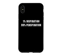1% Inspiration 99% perspiration - motivational, hard workers Case for iPhone XS Max