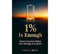 1% Is Enough: How to Survive When Your Energy is at Zero?