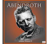 カリンニコフ : 交響曲 第1番 | J.シュトラウス 2世 : 皇帝円舞曲、美しく青きドナウ、他 (Kalinnikov | Johann Strauss II / Hermann Abendroth) [CD] [国内プレス] [日本語帯解説付]