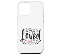1 John 4:19 - He First Loved Me Bible Verse Gift Case for iPhone 12 Pro Max