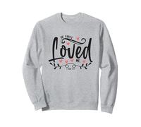 1 John 4:19 - He First Loved Me Bible Verse Gift Sweatshirt