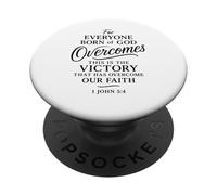 1 John 5:4 Born Of God Overcomes The World Victory Faith PopSockets Adhesive PopGrip