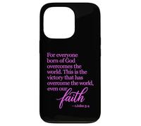 1 John 5:4 Faith Overcome Born Of God Bible Verse Scripture Case for iPhone 13 Pro
