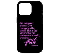1 John 5:4 Faith Overcome Born Of God Bible Verse Scripture Case for iPhone 16 Pro