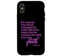 1 John 5:4 Faith Overcome Born Of God Bible Verse Scripture Case for iPhone X/XS