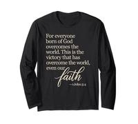 1 John 5:4 Faith Overcome Born of God Bible Verse Scripture Long Sleeve T-Shirt