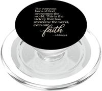 1 John 5:4 Faith Overcome Born Of God Bible Verse Scripture PopSockets PopGrip for MagSafe