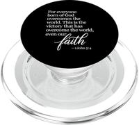 1 John 5:4 Faith Overcome Born Of God Bible Verse Scripture PopSockets PopGrip for MagSafe