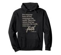 1 John 5:4 Faith Overcome Born Of God Bible Verse Scripture Pullover Hoodie