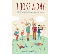 1 joke a day: 366 jokes to read with your family | A book of hilarious jokes for kids 8-12. (A day without a smile is a day wasted)