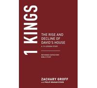 1 Kings: The Rise and Decline of David's House (Reformed Expository Bible Studies)