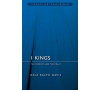1 Kings: The Wisdom And the Folly