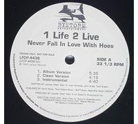 1 Life 2 Live / Never Fall In Love With Hoes