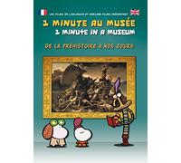 1 Minute au Musée - De la préhistoire à nos jours