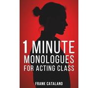 1 MINUTE MONOLOGUES FOR ACTING CLASS
