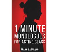 1 MINUTE MONOLOGUES FOR ACTING CLASS