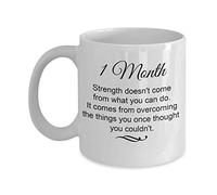 1 Month Sobriety Mug - Strength Comes from Overcoming Things You Once Thought You Couldn't Encouraging Sober Anniversary Celebration Coffee Cup Ideas 11 Oz