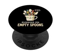 1 Percent 1 Cup Running On Empty Spoons Spoon Theory Fan PopSockets Adhesive PopGrip