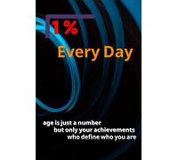 1% percent everyday is the best way to achieve your goals Inspirational and motivational quotes for men and women to be successful: if you want to ... in 120 pages 6*9 inches strong keep going