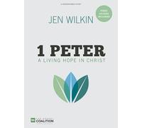 1 Peter Bible Study Book with Video Access: A Living Hope in Christ (Gospel Coalition)