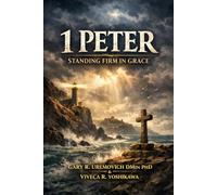 1 Peter: Stand Firm in Grace: A 6-Week Small Group Study (Conversational Small Group Bible Studies)