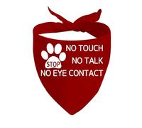 1 Piece Stop Dot Not Pet/Stop No Touch No Talk/Stop Do Not Distract Dog Bandana (NO TALK NO EYE CONTACT D)