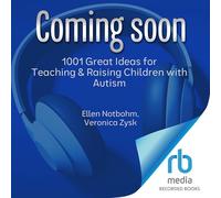 1 reat Ideas for Teaching and Raising Children with Autism or Asperger's