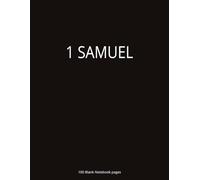 1 Samuel: 1 Samuel Biblical Study Journal | Blank Pages | 100 Lined Pages | 1 Samuel