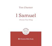 1 Samuel: Choose Your King: 6-Session Bible Study (Easy-to-use Bible-study workbook with discussion questions and Leader’s Guide included, great for small groups) (Good Book Guides)