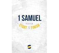 1 Samuel from Start2Finish: 10 (Start2Finish Bible Studies)