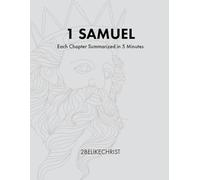 1 Samuel - In 5 Minutes: A Daily Bible Study Through Each Chapter of 1 Samuel: 8 (2BeLikeChrist 5 Minute Bible Study Series)