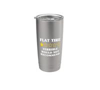 1 Star Would Not Recommend Funny Flat Tire Stainless Steel Insulated Tumbler