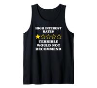 1 Star Would Not Recommend Funny High Interest Rates Tank Top