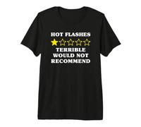 1 Star Would Not Recommend Funny Hot Flashes Menopause Premium T-Shirt