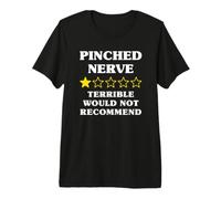 1 Star Would Not Recommend Funny Pinched Nerve Premium T-Shirt