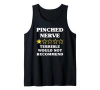 1 Star Would Not Recommend Funny Pinched Nerve Tank Top
