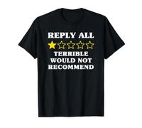 1 Star Would Not Recommend Funny Reply All T-Shirt